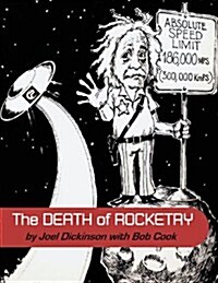 The Death of Rocketry (Paperback, 2)