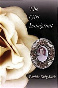 The Girl Immigrant (Paperback)