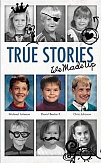 True Stories - We Made Up (Paperback)