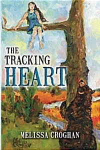 The Tracking Heart (Paperback)