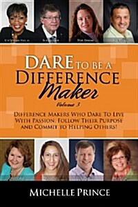 Dare to Be a Difference Maker Volume 3 (Paperback, 3, Volume 3)