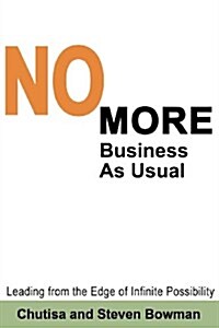 No More Business as Usual (Paperback)