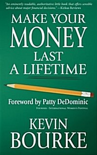 Make Your Money Last a Lifetime (Paperback)