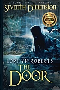 Seventh Dimension - The Door: A Young Adult Fantasy (Paperback)
