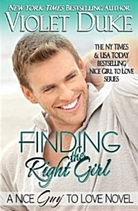 Finding the Right Girl: (A Nice Guy to Love Spin-Off) (Paperback)