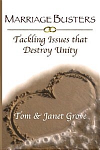 Marriage Busters: Tackling Issues That Destroy Unity (Paperback)