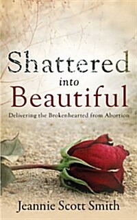 Shattered Into Beautiful (Paperback, 2, Revised)