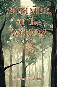 Summer of the Woods (Paperback)
