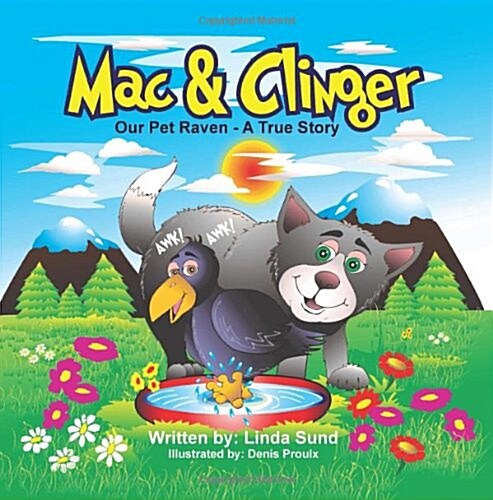 Mac & Clinger - Our Pet Raven - A True Story (Paperback)