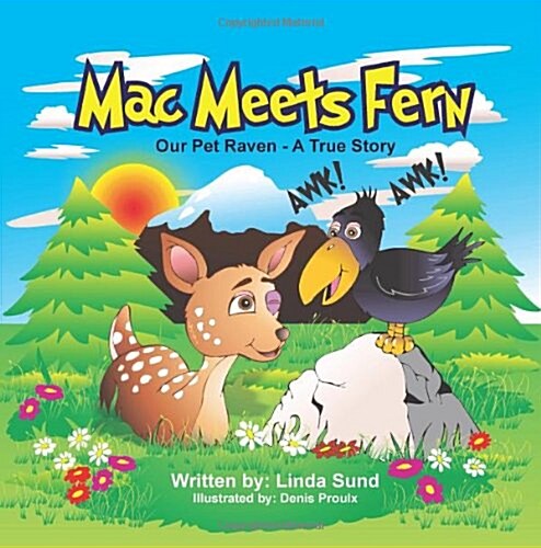Mac Meets Fern - Our Pet Raven - A True Story (Paperback)