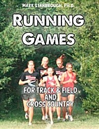 Running Games for Track & Field and Cross Country (Paperback)