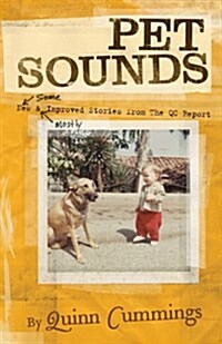 Pet Sounds: New and Improved Stories from the Qc Report (Paperback)