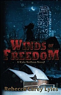 Winds of Freedom: A Kate Neilson Novel (Paperback)