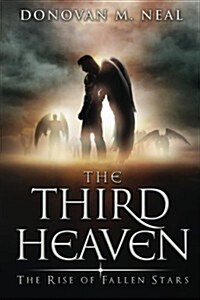 The Third Heaven: The Rise of Fallen Stars (Paperback)
