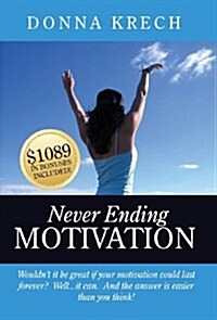 Never Ending Motivation (Hardcover)