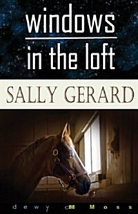 Windows in the Loft (Paperback)