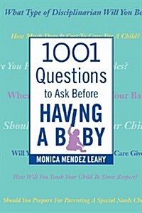 1001 Questions to Ask Before Having a Baby (Paperback)