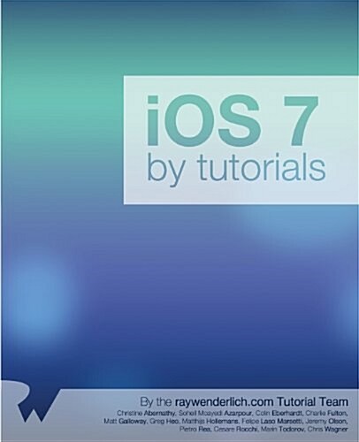 IOS 7 by Tutorials (Paperback)