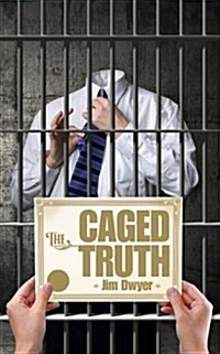 The Caged Truth (Paperback)