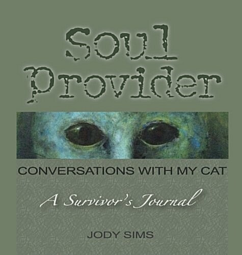 Soul Provider: Conversations with My Cat (Hardcover)