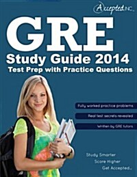 GRE Study Guide 2014: GRE Test Prep with Practice Questions (Paperback)