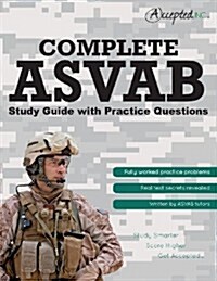 ASVAB Prep Book: Complete Study Guide with Practice Test Questions (Paperback)