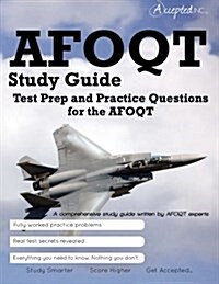 AFOQT Study Guide: Test Prep and Practice Test Questions for the AFOQT (Paperback)