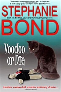 Voodoo or Die (Paperback)