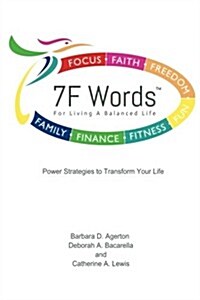 7f Words: For Living a Balanced Life (Paperback)