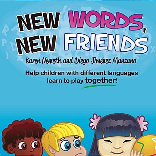 New Words, New Friends (Paperback)