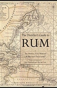 The Distillers Guide to Rum (Hardcover)