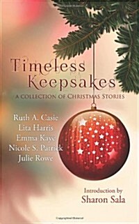 Timeless Keepsakes: A Collection of Christmas Stories (Paperback)