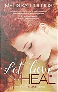 Let Love Heal (Paperback)