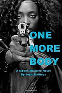 One More Body: (A Moses McGuire Novel) (Paperback)