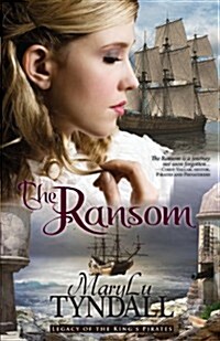 The Ransom: Legacy of the Kings Pirates (Paperback)