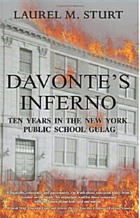 Davontes Inferno: Ten Years in the New York Public School Gulag (Paperback)