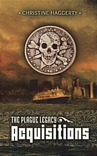Acquisitions: The Plague Legacy Book 1 (Paperback)