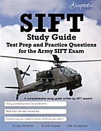 SIFT Study Guide: Test Prep and Practice Test Questions for the Army SIFT Exam (Paperback)