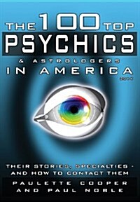 The 100 Top Psychics and Astrologers in America 2014 (Hardcover)