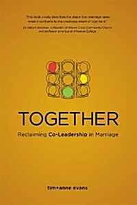 Together: Reclaiming Co-Leadership in Marriage (Paperback)