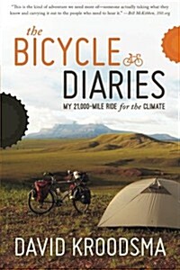 The Bicycle Diaries: My 21,000-Mile Ride for the Climate (Paperback)