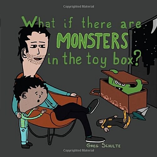 What If There Are Monsters in the Toy Box? (Hardcover)