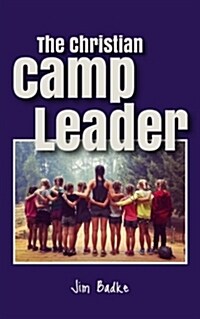 The Christian Camp Leader (Paperback)