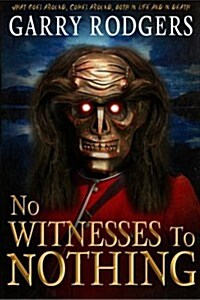 No Witnesses to Nothing (Paperback)