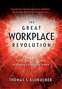 The Great Workplace Revolution (Hardcover)