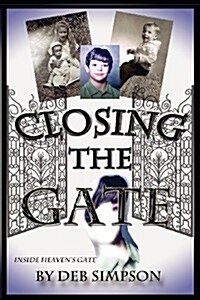 Closing The Gate (Paperback)