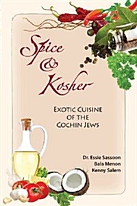 Spice & Kosher - Exotic Cuisine of the Cochin Jews (Paperback)