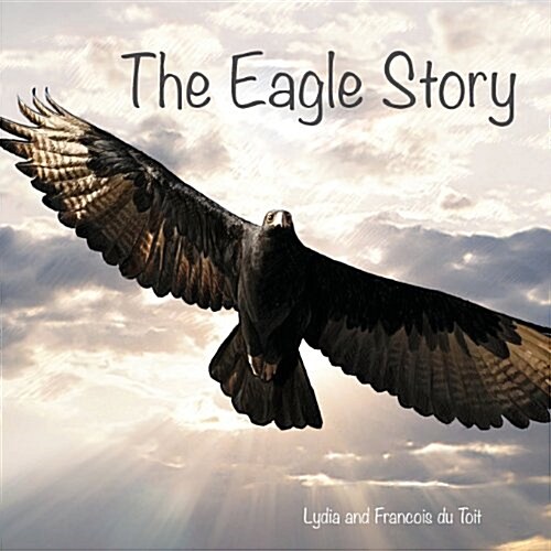 The Eagle Story (Paperback)