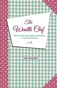 The Wealth Chef (Paperback)