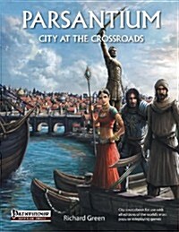 Parsantium: City at the Crossroads (Paperback)